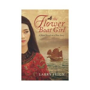 The Flower Boat Girl: A novel based on a true story of the woman who became the most powerful pirate in history Paperback – June 27, 2021