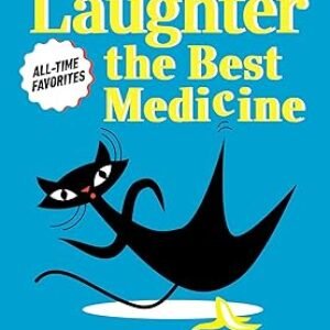 Reader’s Digest Laughter is the Best Medicine: All Time Favorites: The funniest jokes, stories, and cartoons from 100 years of Reader’s Digest (Laughter Medicine) Paperback – April 5, 2022