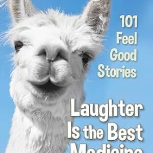 Chicken Soup for the Soul: Laughter Is the Best Medicine: 101 Feel Good Stories Paperback – April 14, 2020