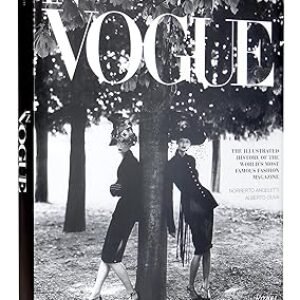 In Vogue: An Illustrated History of the World’s Most Famous Fashion Magazine Hardcover – Illustrated, October 30, 2012